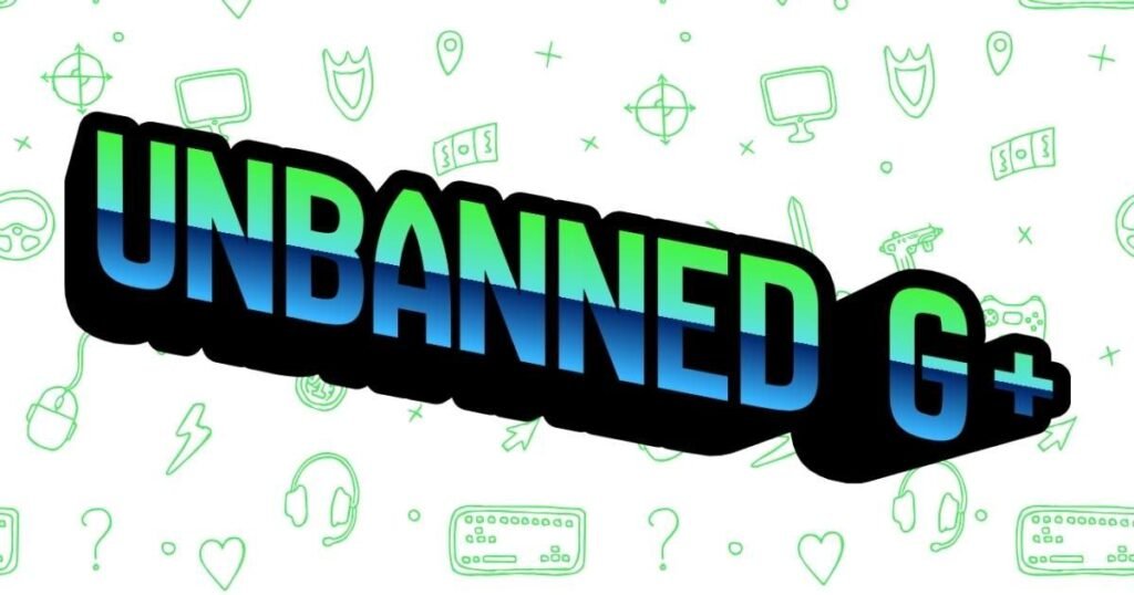 Unbanned G+: Your Ultimate Guide to Safe Usage
